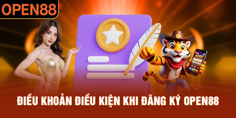 Điều khoản và điều kiện về đăng ký open88 cho hội viên